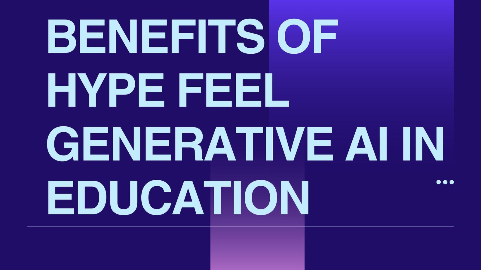 Hype Feel generative AI in education