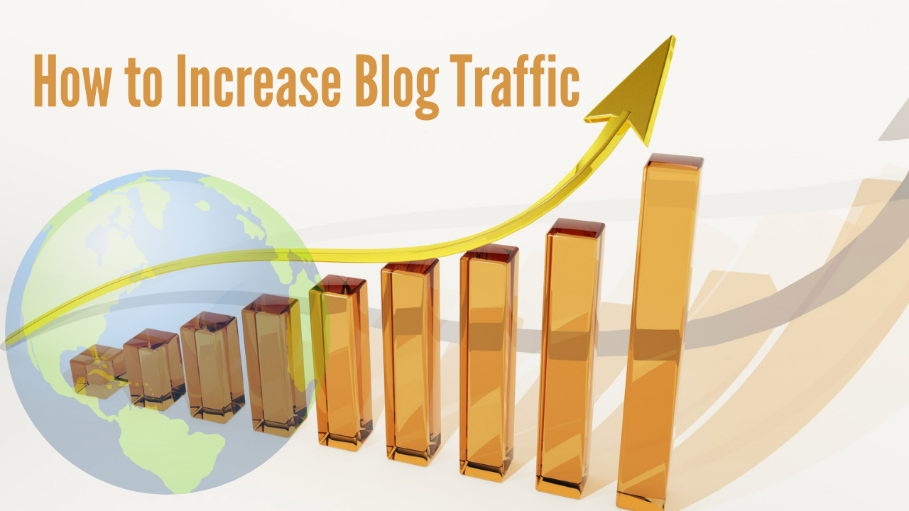 How to Increase Blog Traffic