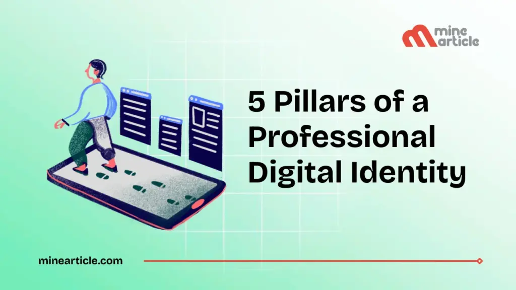 5 Pillars of a Professional Digital Identity (Expert Guide) 5 Pillars of a Professional Digital Identity