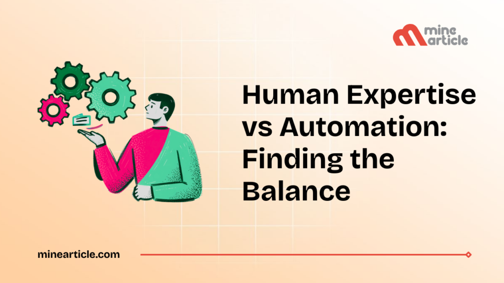 Human Expertise vs Automation